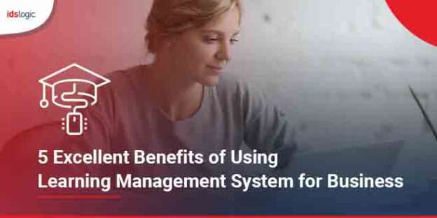 Benefits of Using Learning Management System