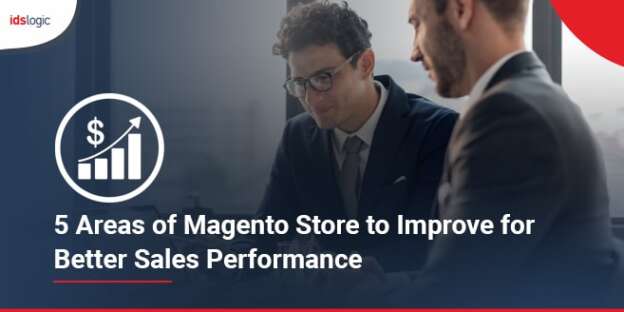 Magento Store to Improve for Better Sales